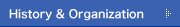 History & Organization
