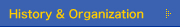 History & Organization