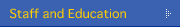 Staff and Education