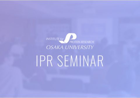 [4/12開催] IPR Seminar: New Frontiers on Chromosome Biology